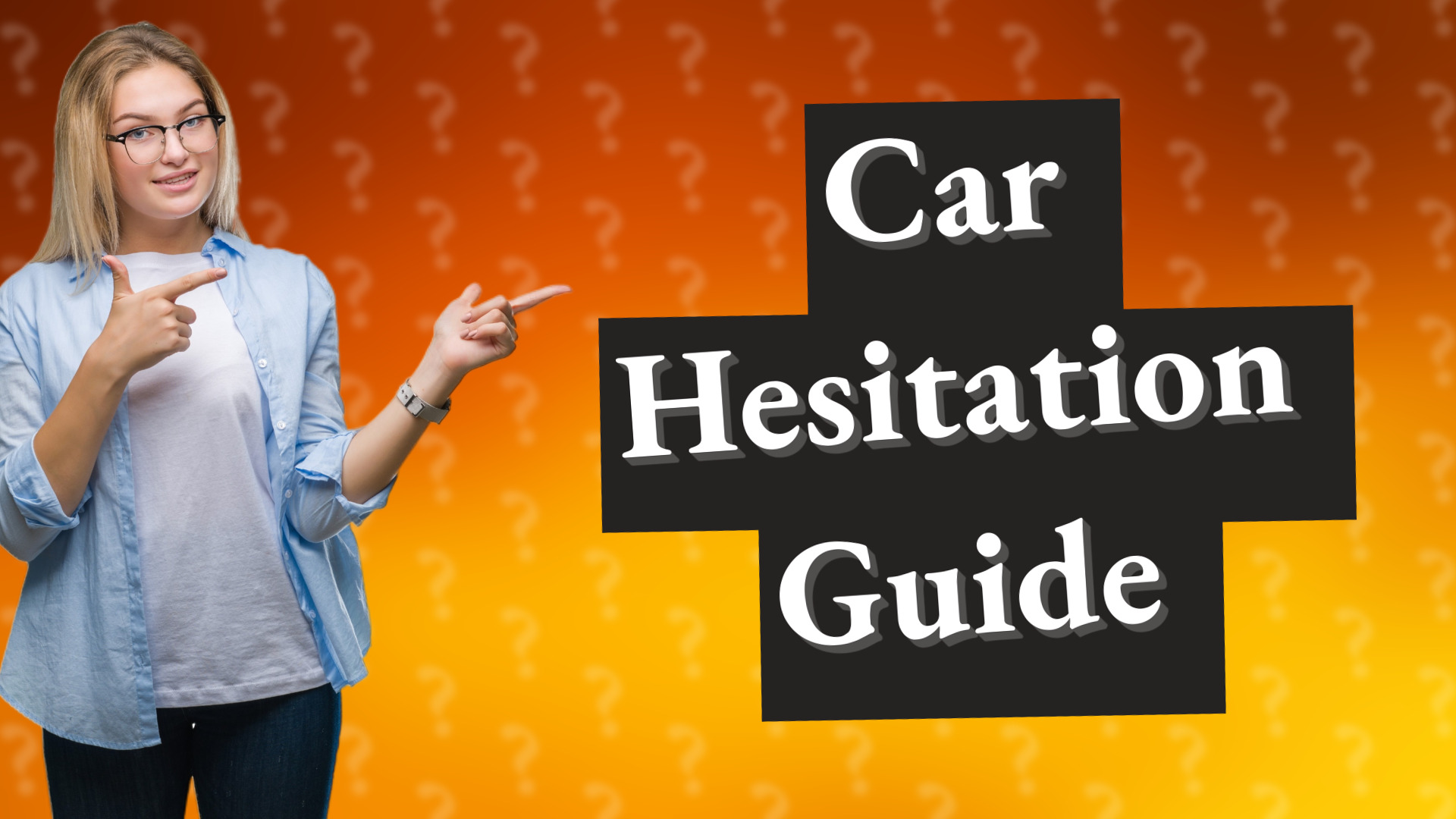 Car Hesitation Guide