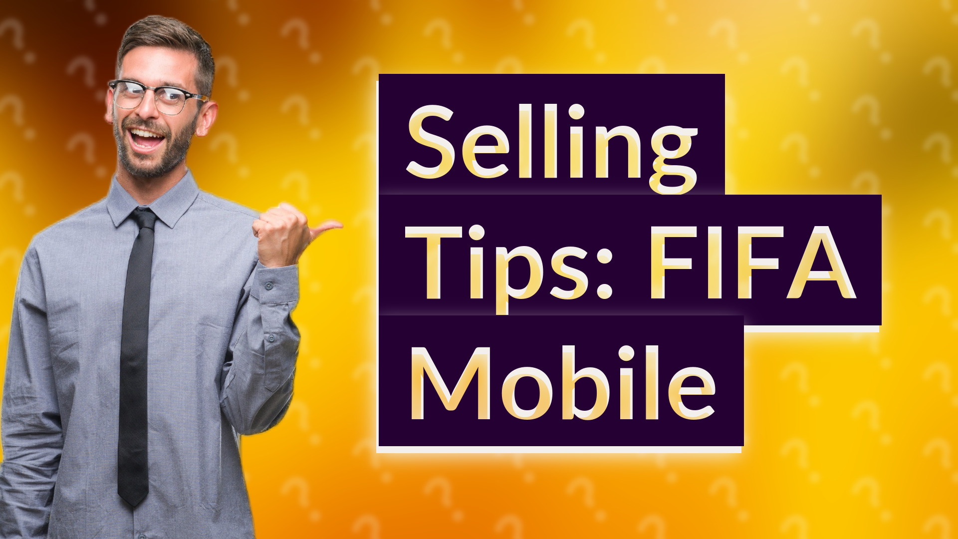 Selling Tips: FIFA Mobile