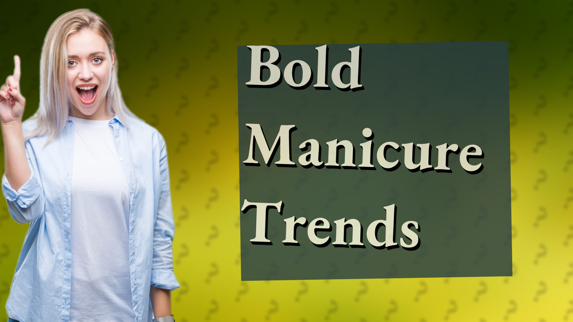 Bold Manicure Trends
