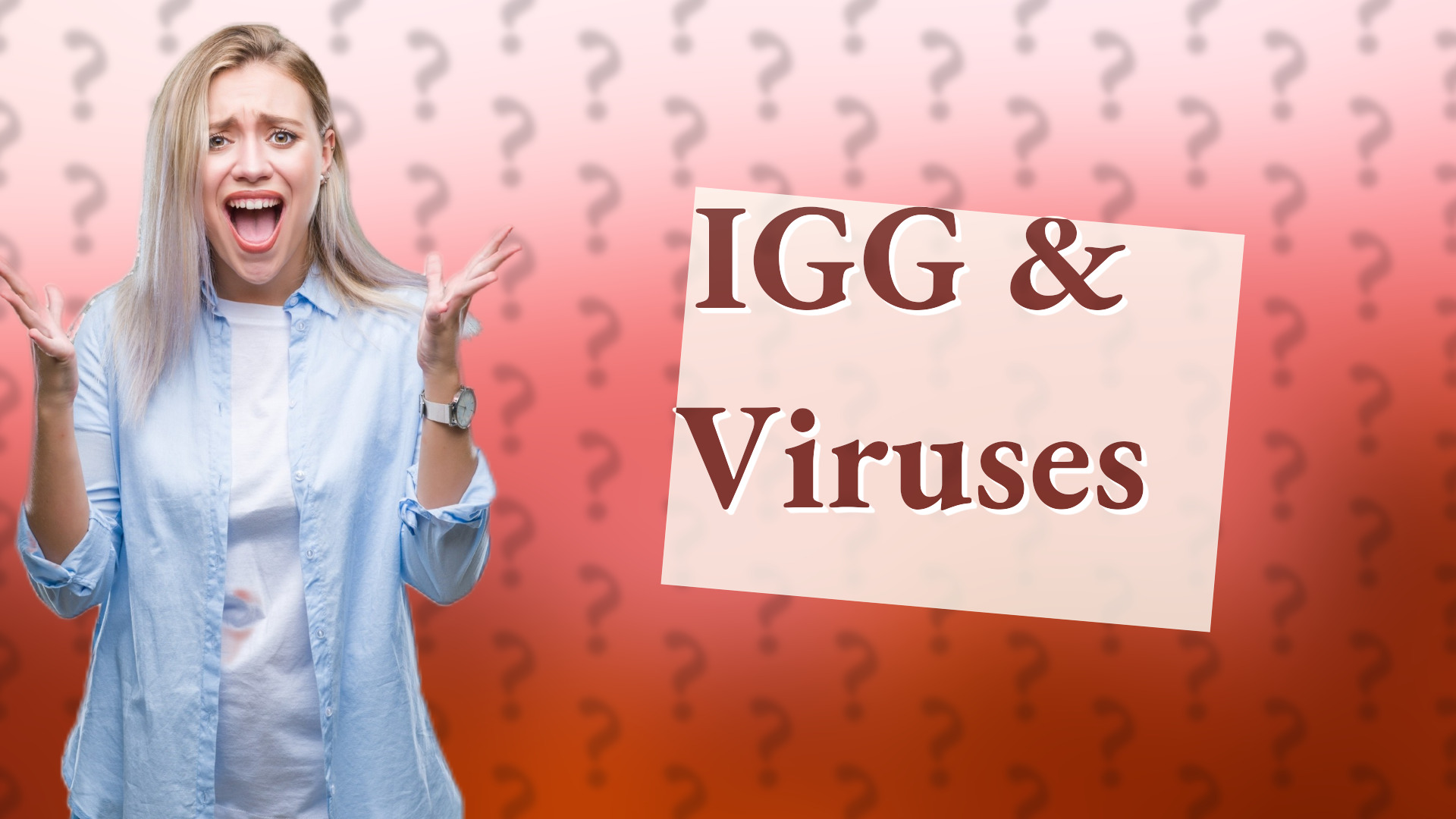 IGG & Viruses