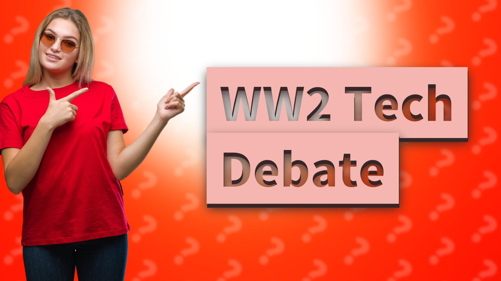 WW2 Tech Debate