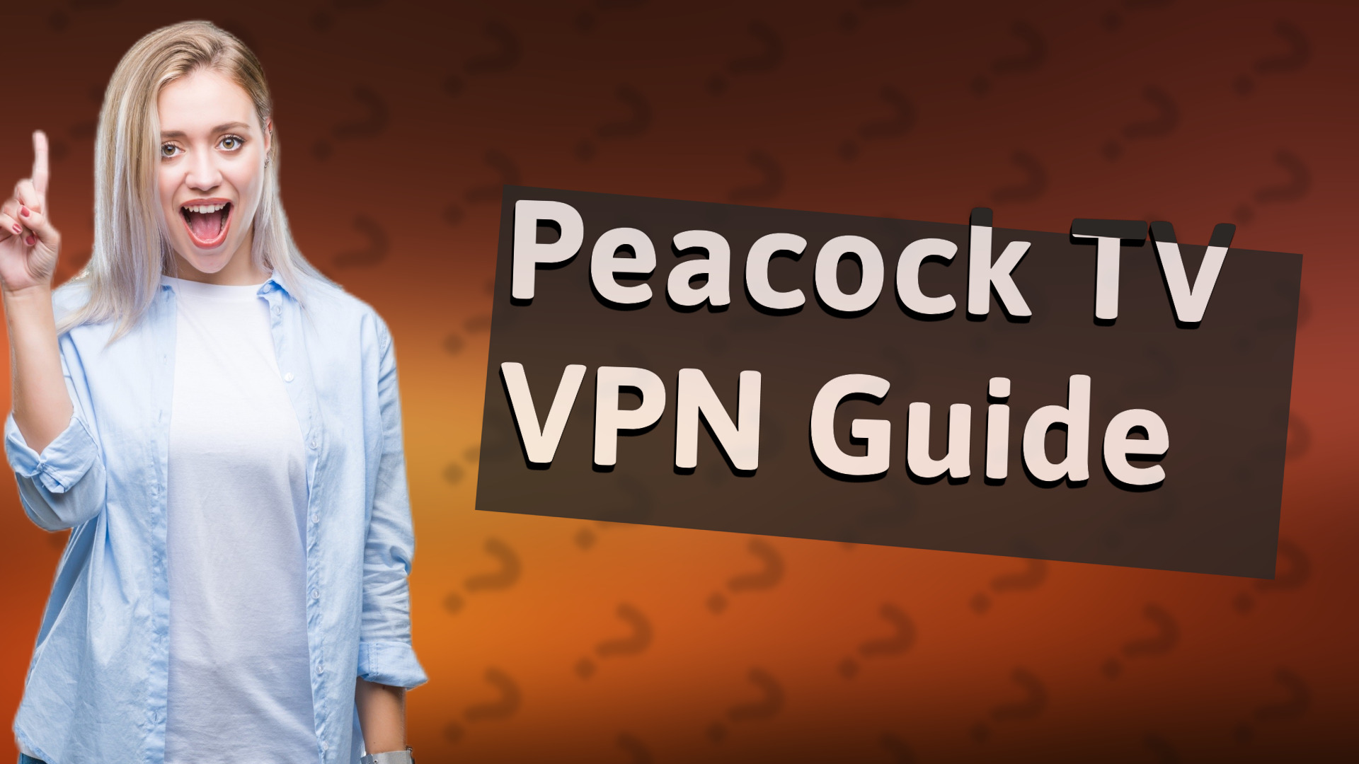 Peacock TV VPN Guide