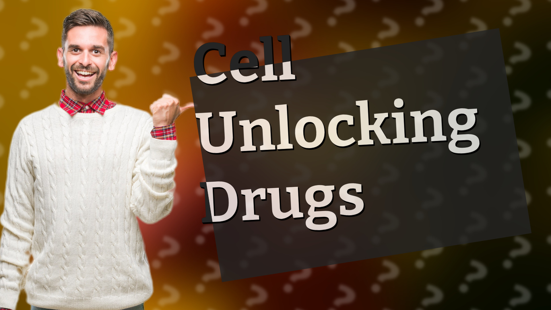 Cell Unlocking Drugs