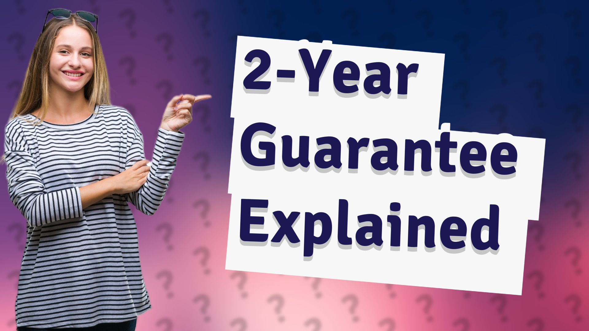 2-Year Guarantee Explained