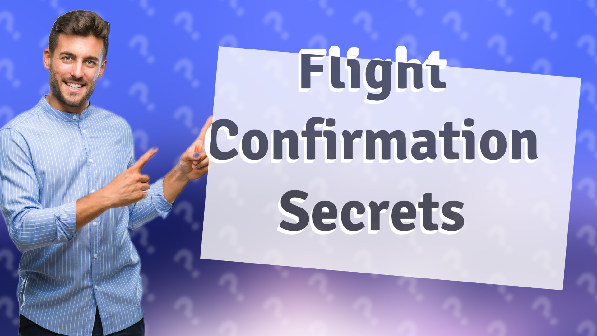 Flight Confirmation Secrets