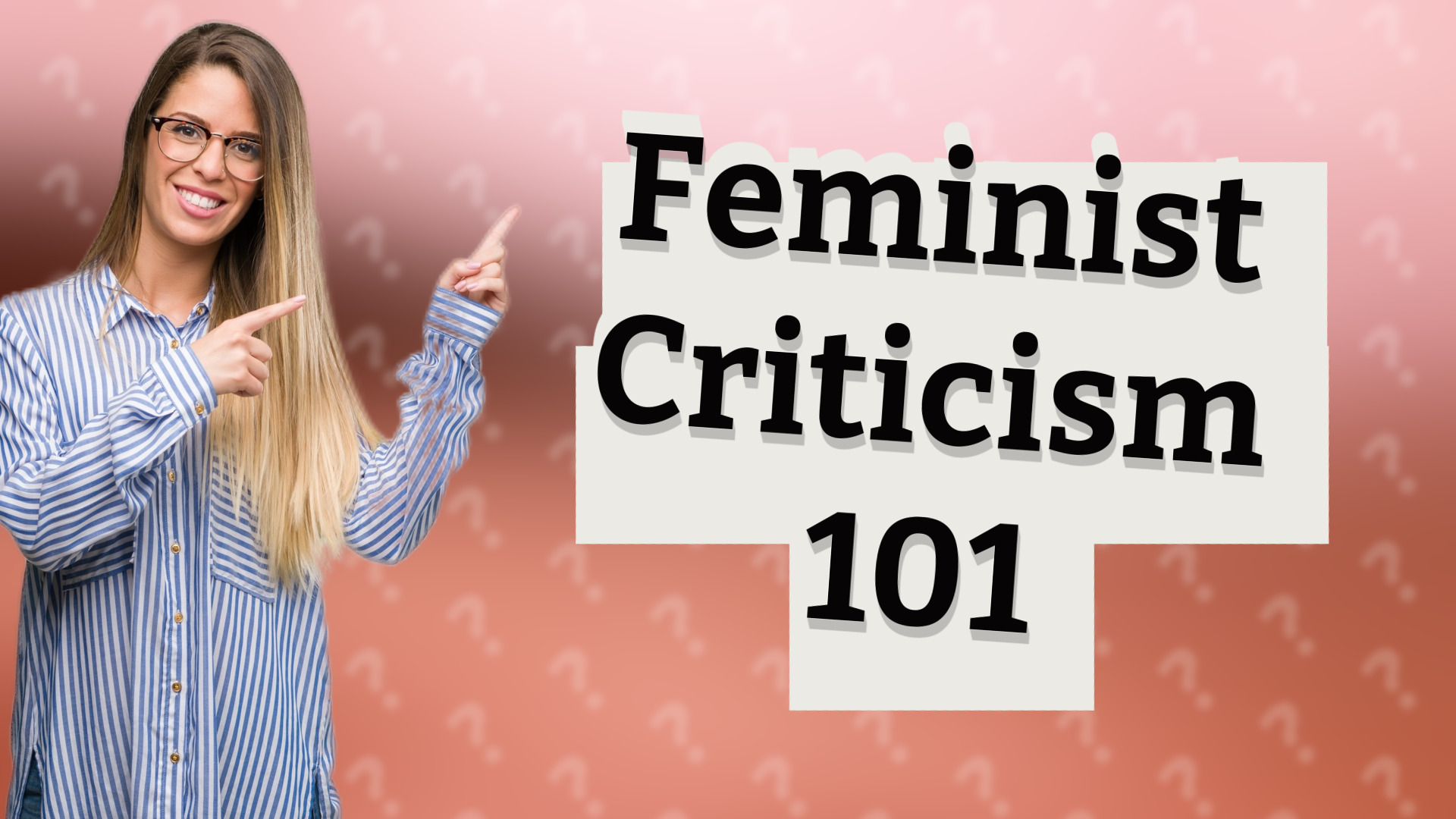 Feminist Criticism 101