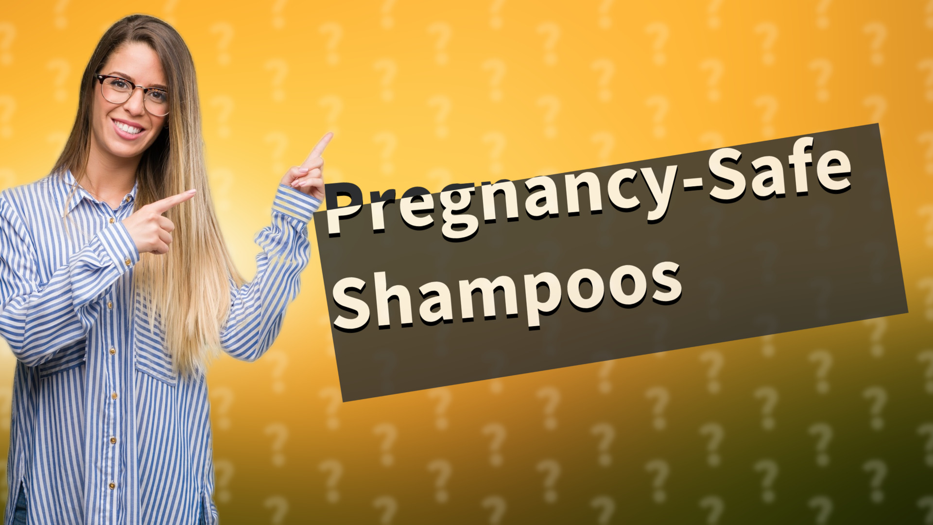 Pregnancy-Safe Shampoos