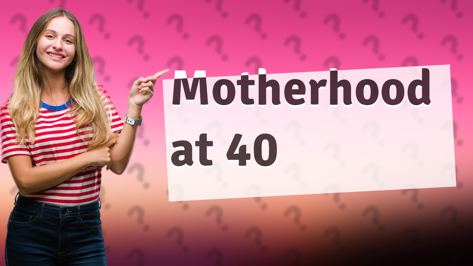 Motherhood at 40