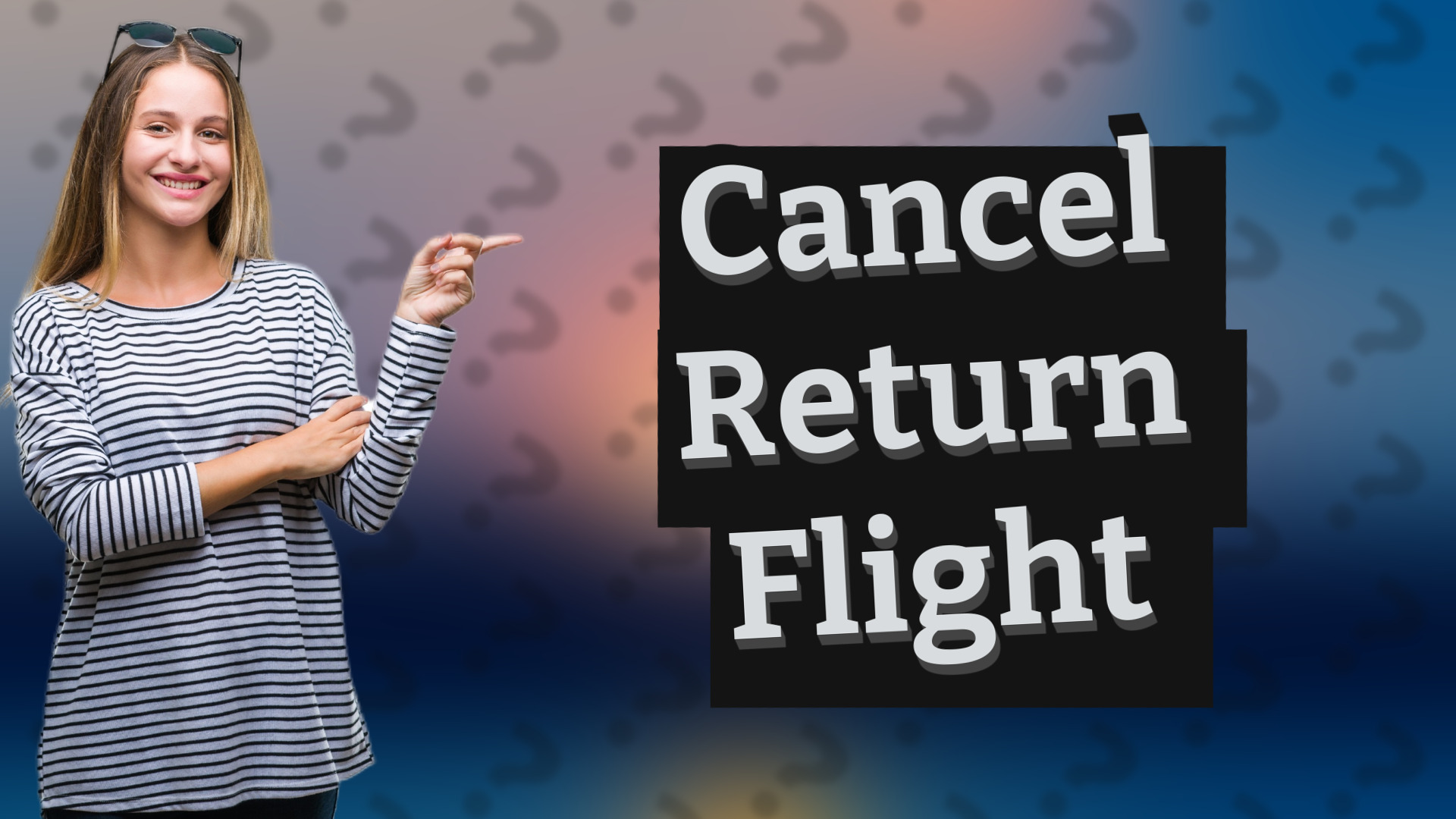 Cancel Return Flight