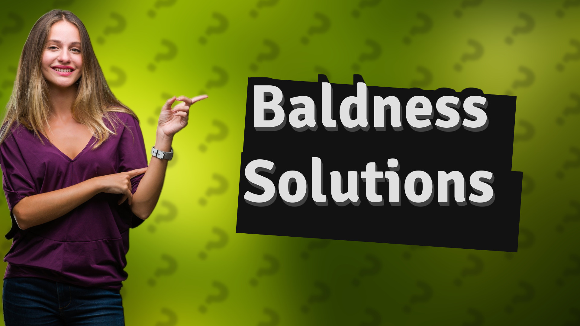 Baldness Solutions
