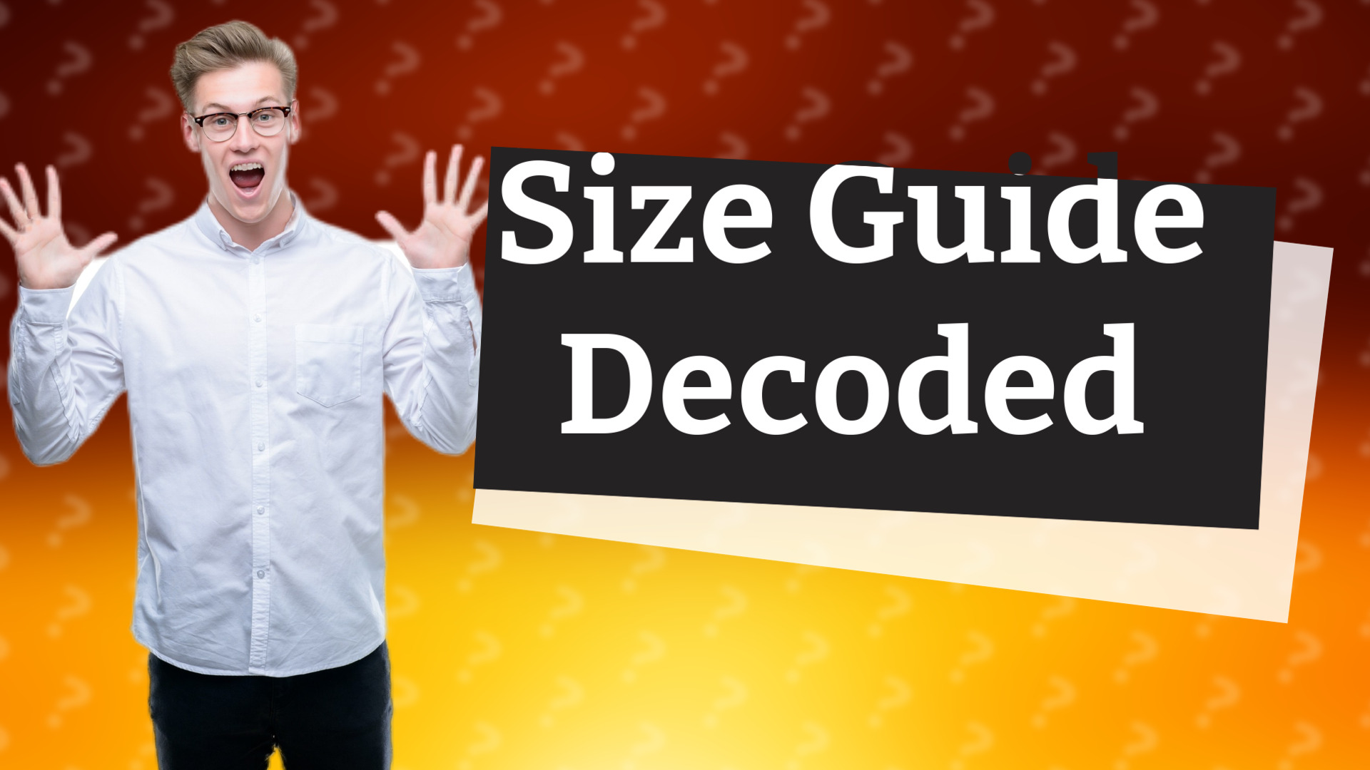 Size Guide Decoded