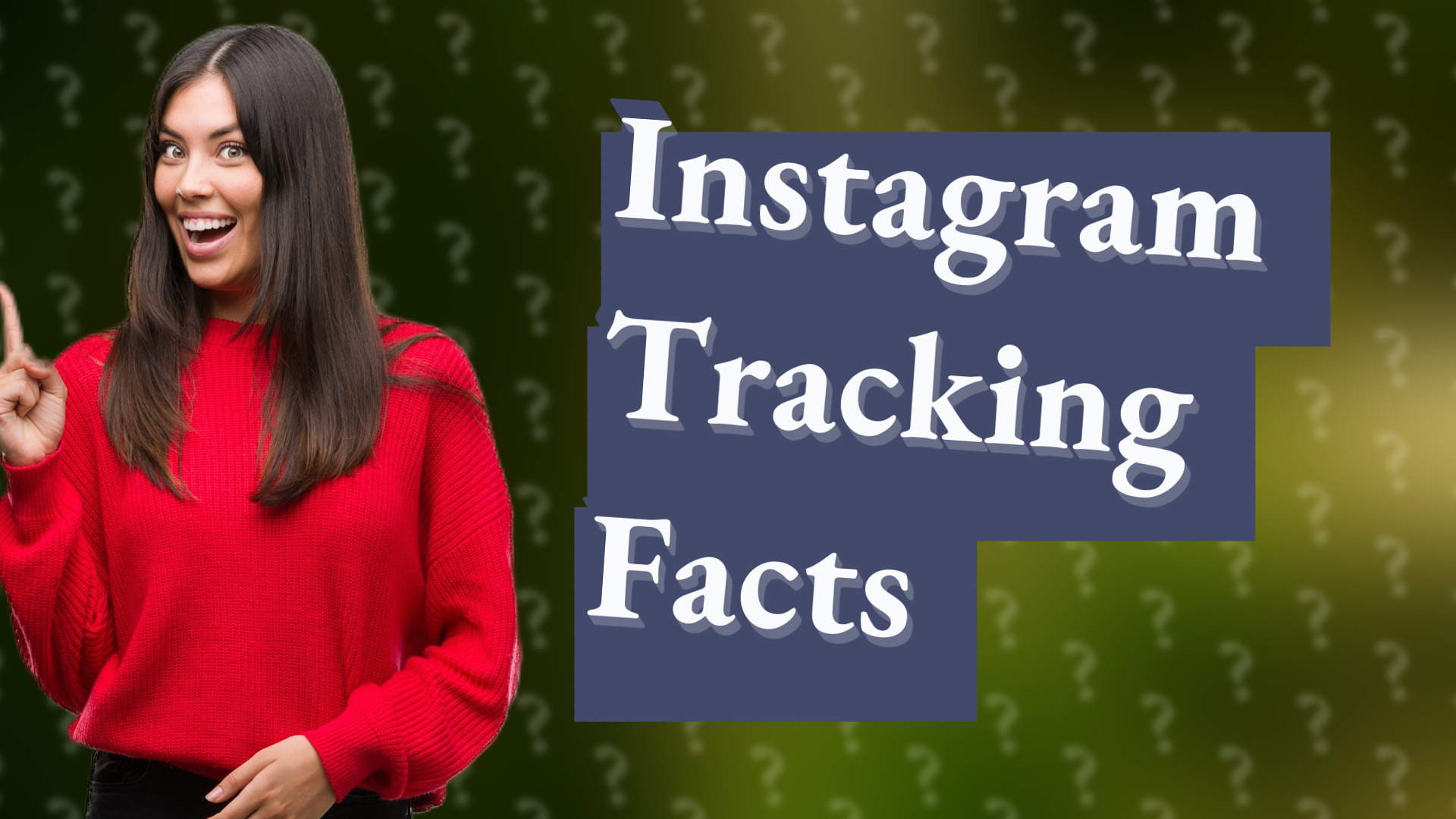 Instagram Tracking Facts