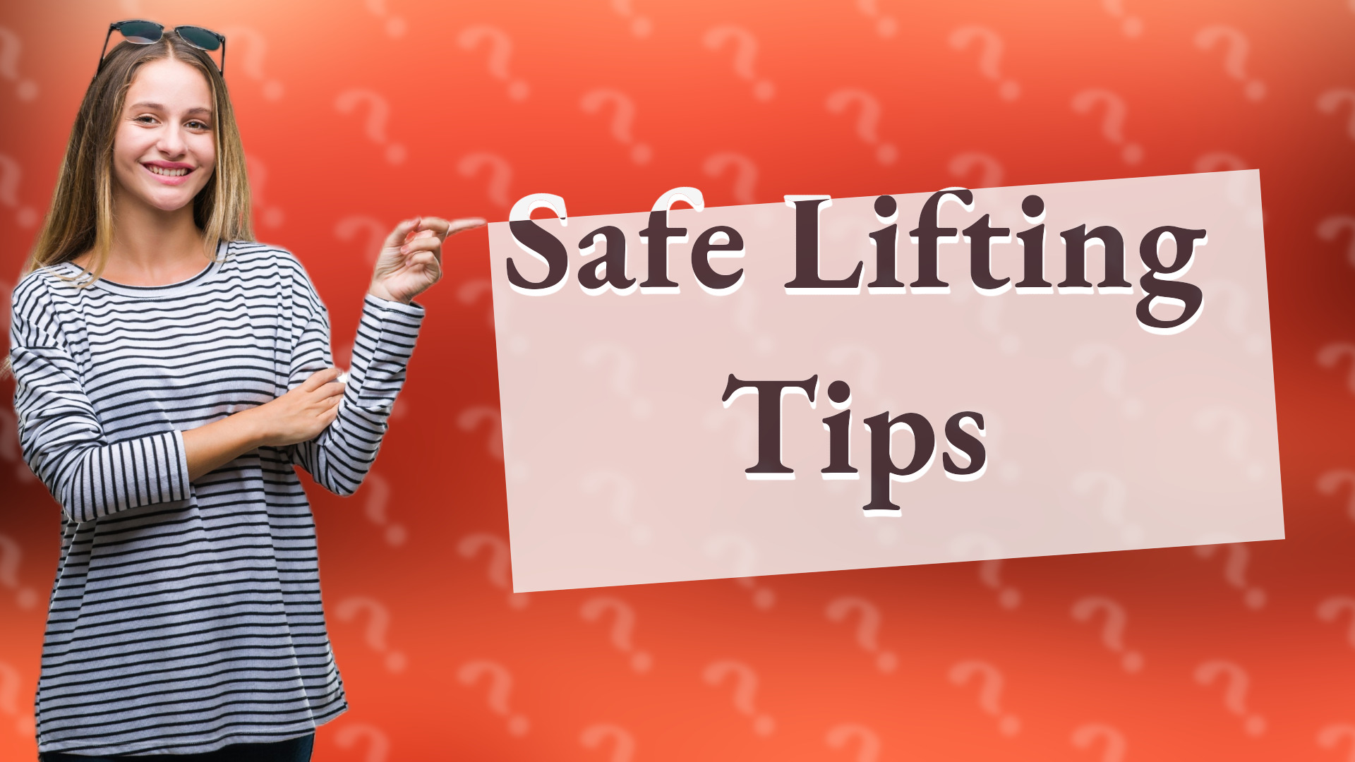 Safe Lifting Tips