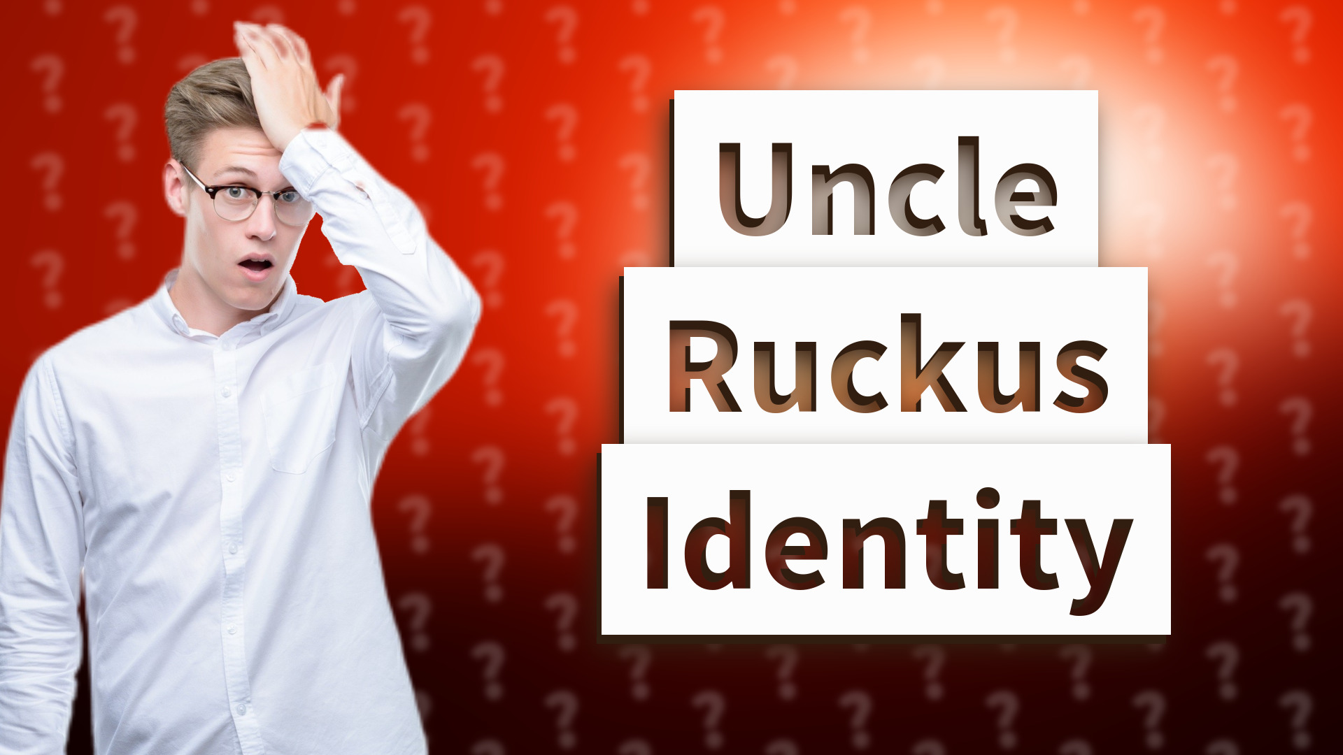 Uncle Ruckus Identity
