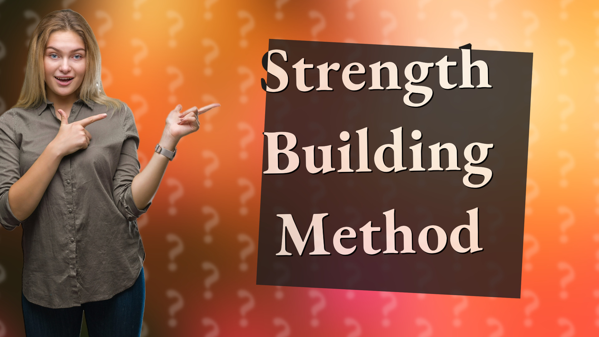 Strength Building Method