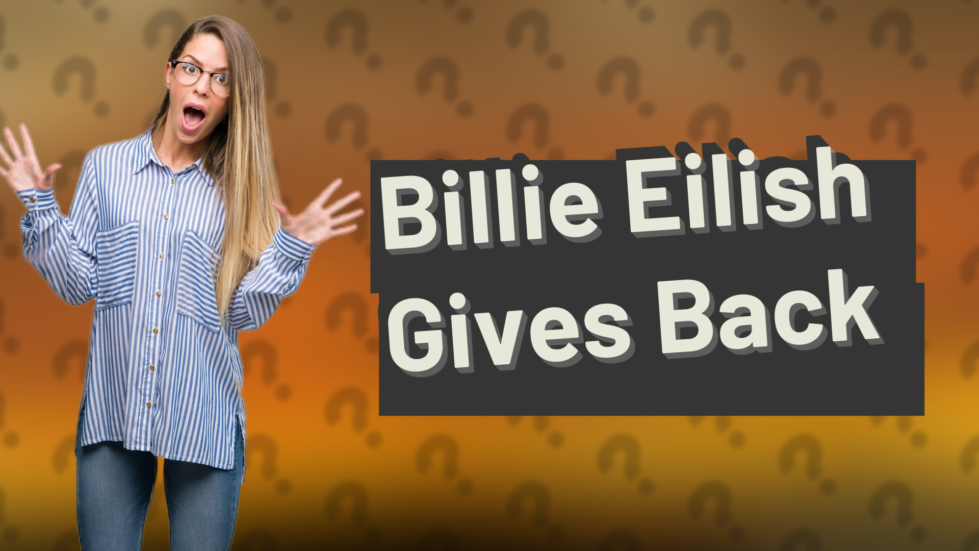 Billie Eilish Gives Back