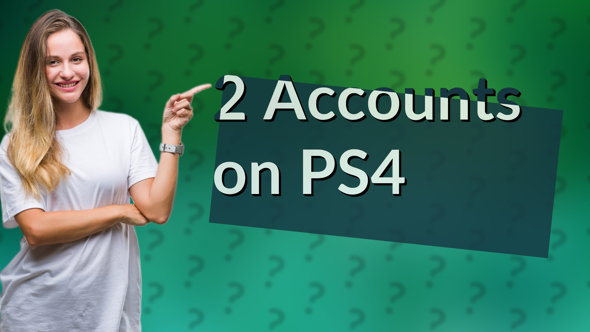 2 Accounts on PS4