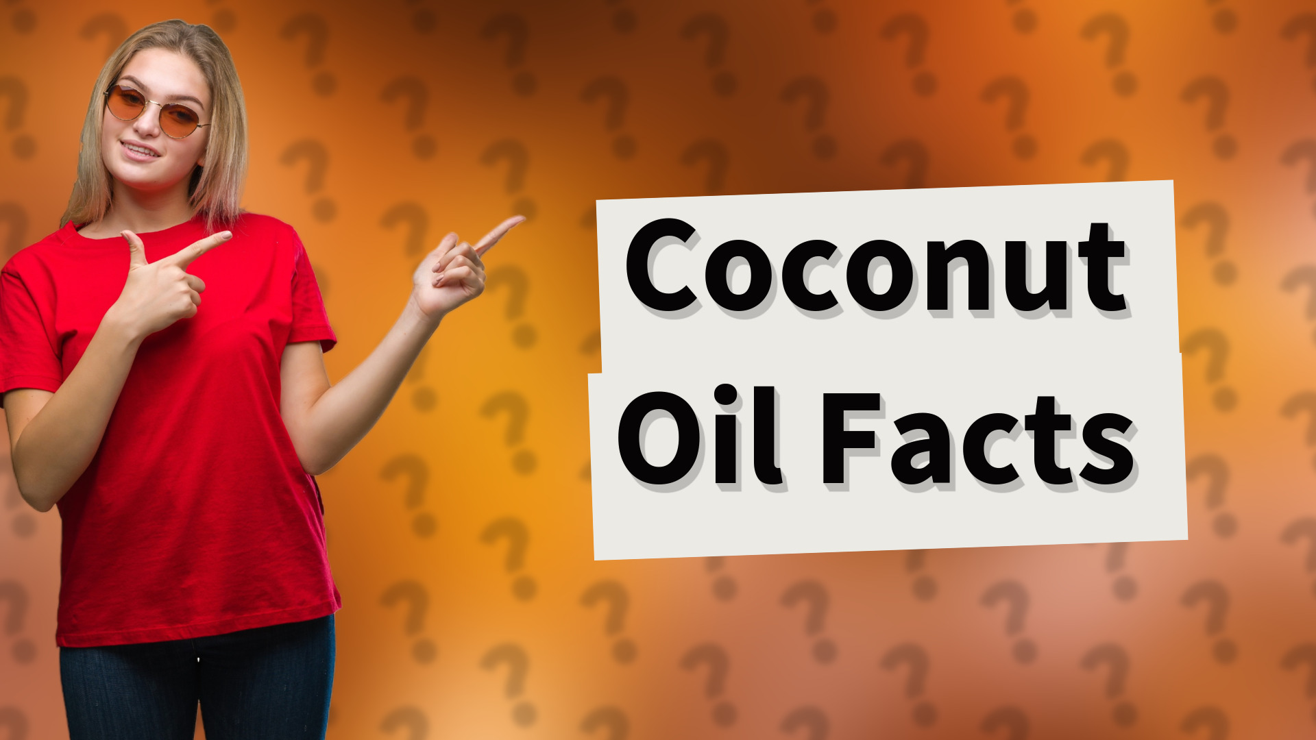 Coconut Oil Facts