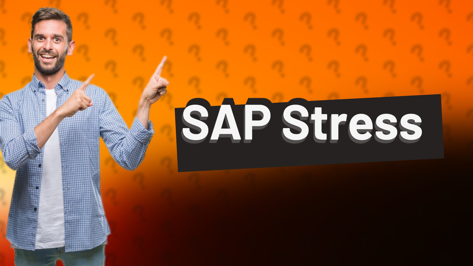 SAP Stress