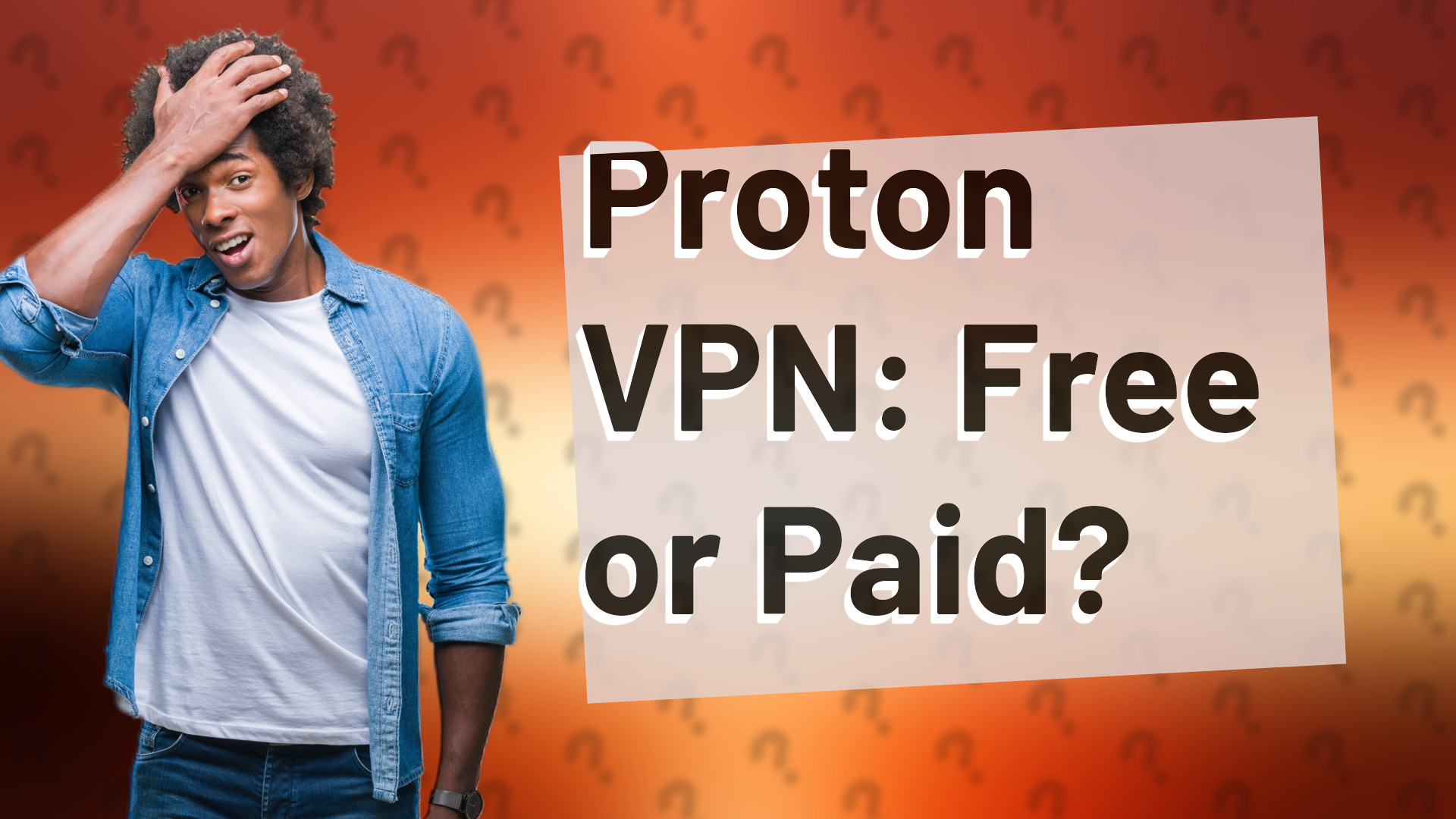 Proton VPN: Free or Paid?