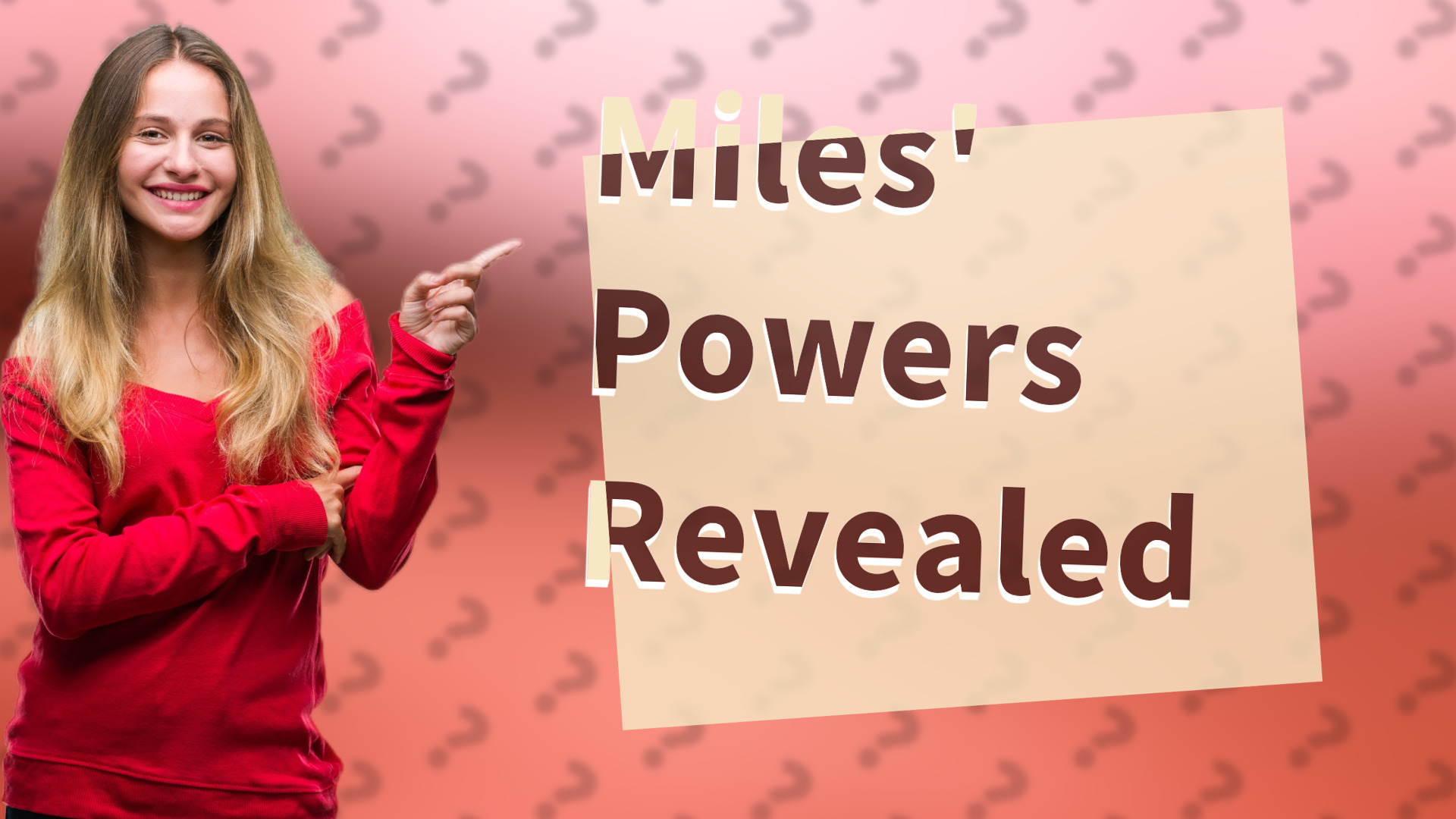 Miles' Powers Revealed
