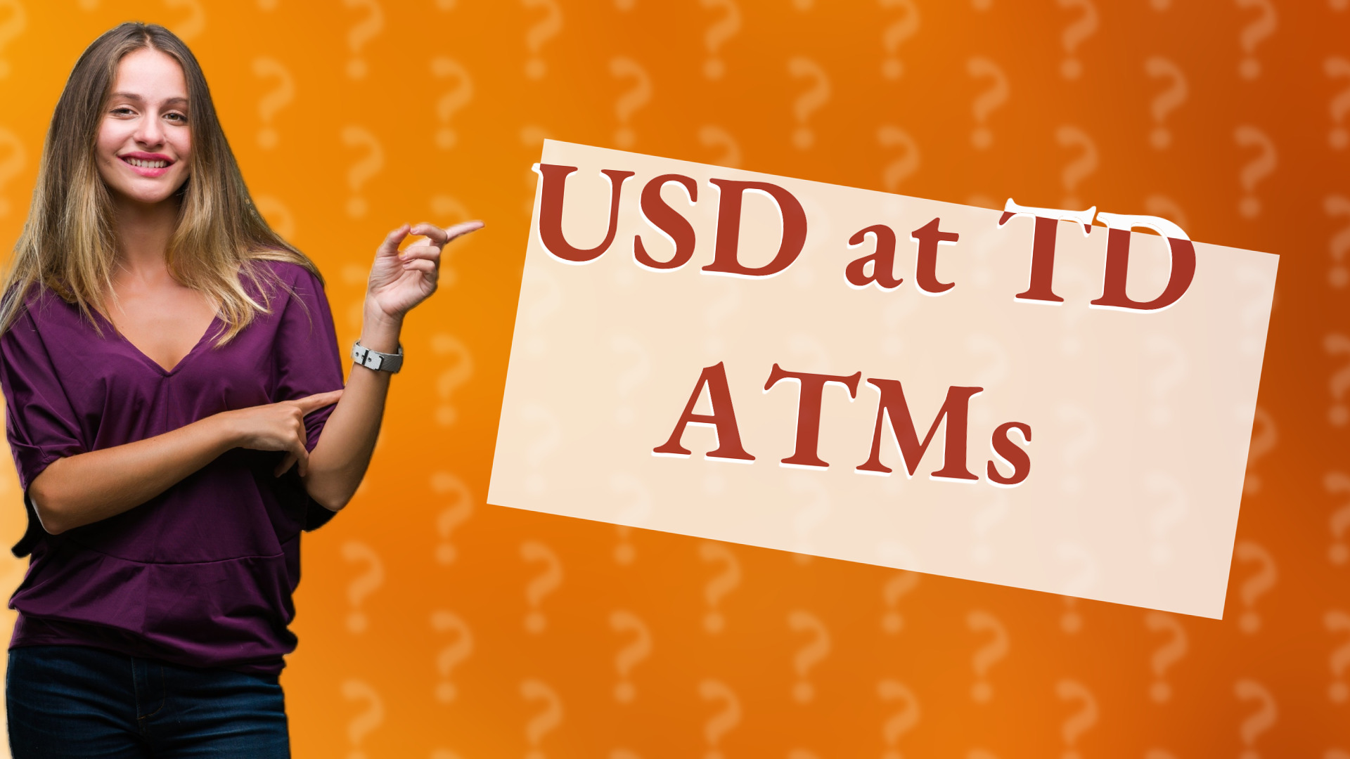 USD at TD ATMs