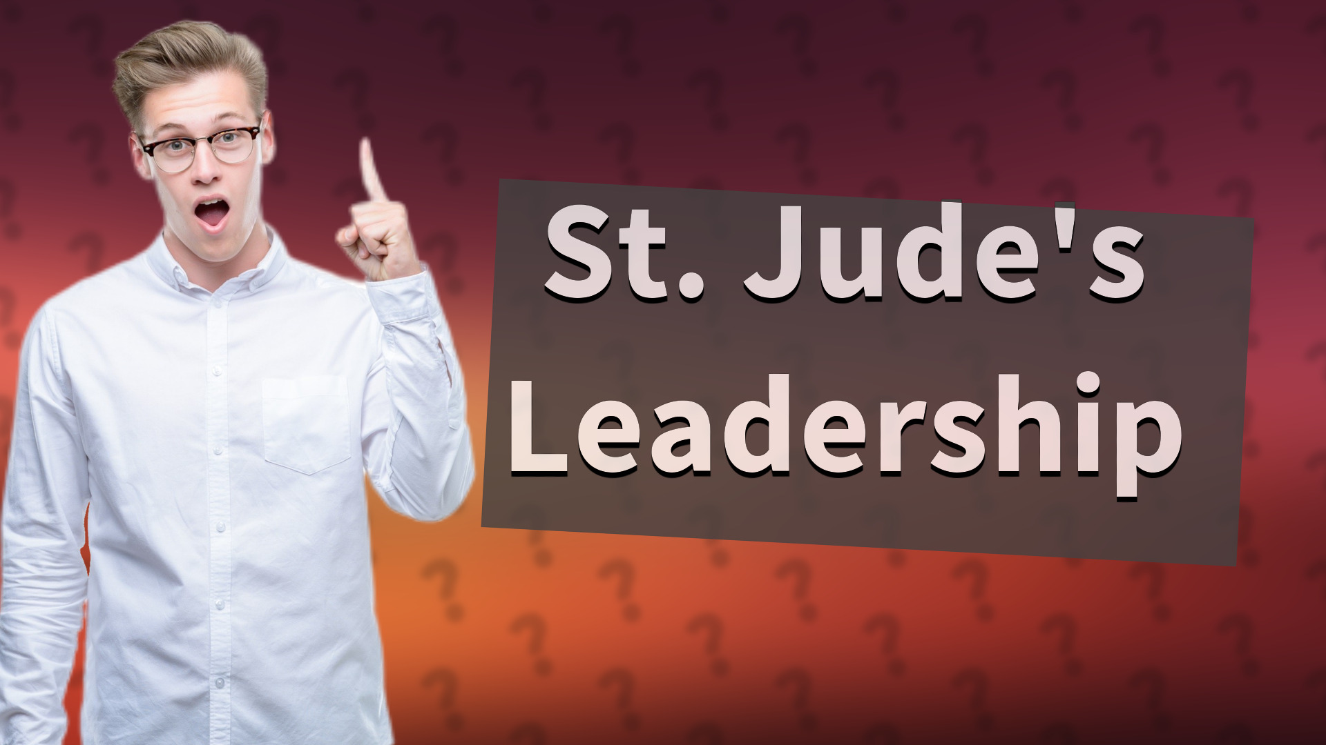 St. Jude's Leadership