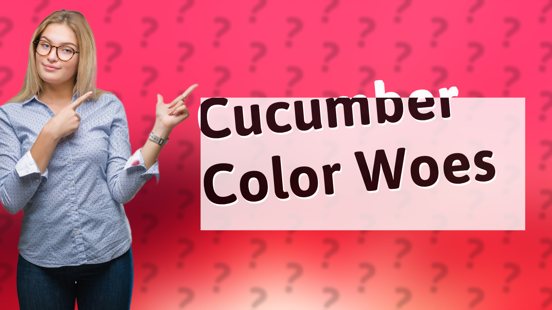 Cucumber Color Woes
