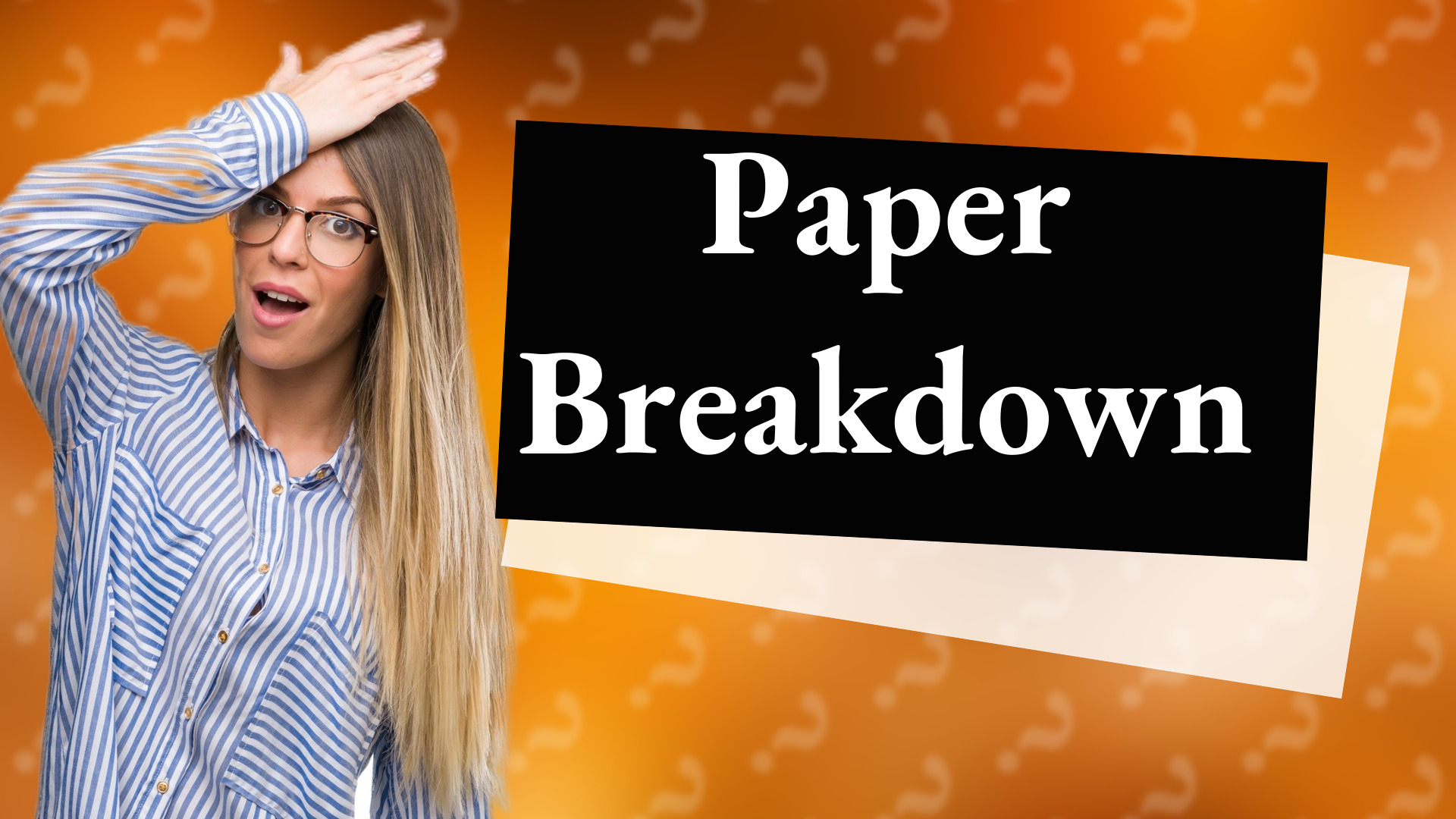 Paper Breakdown