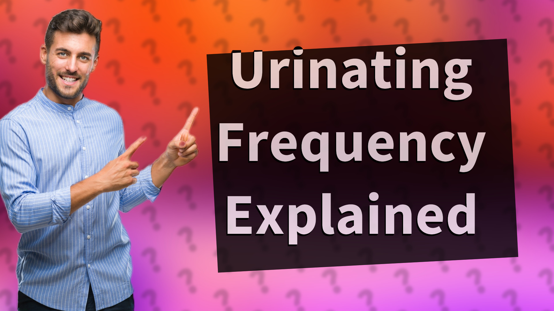 Urinating Frequency Explained