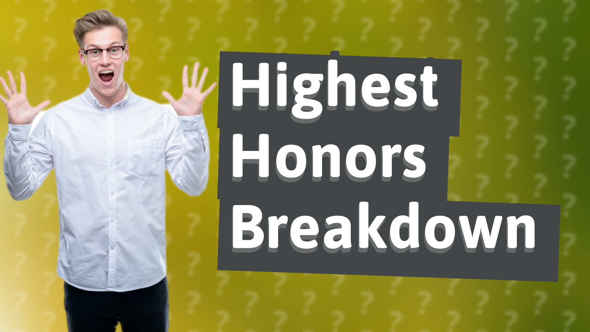 Highest Honors Breakdown