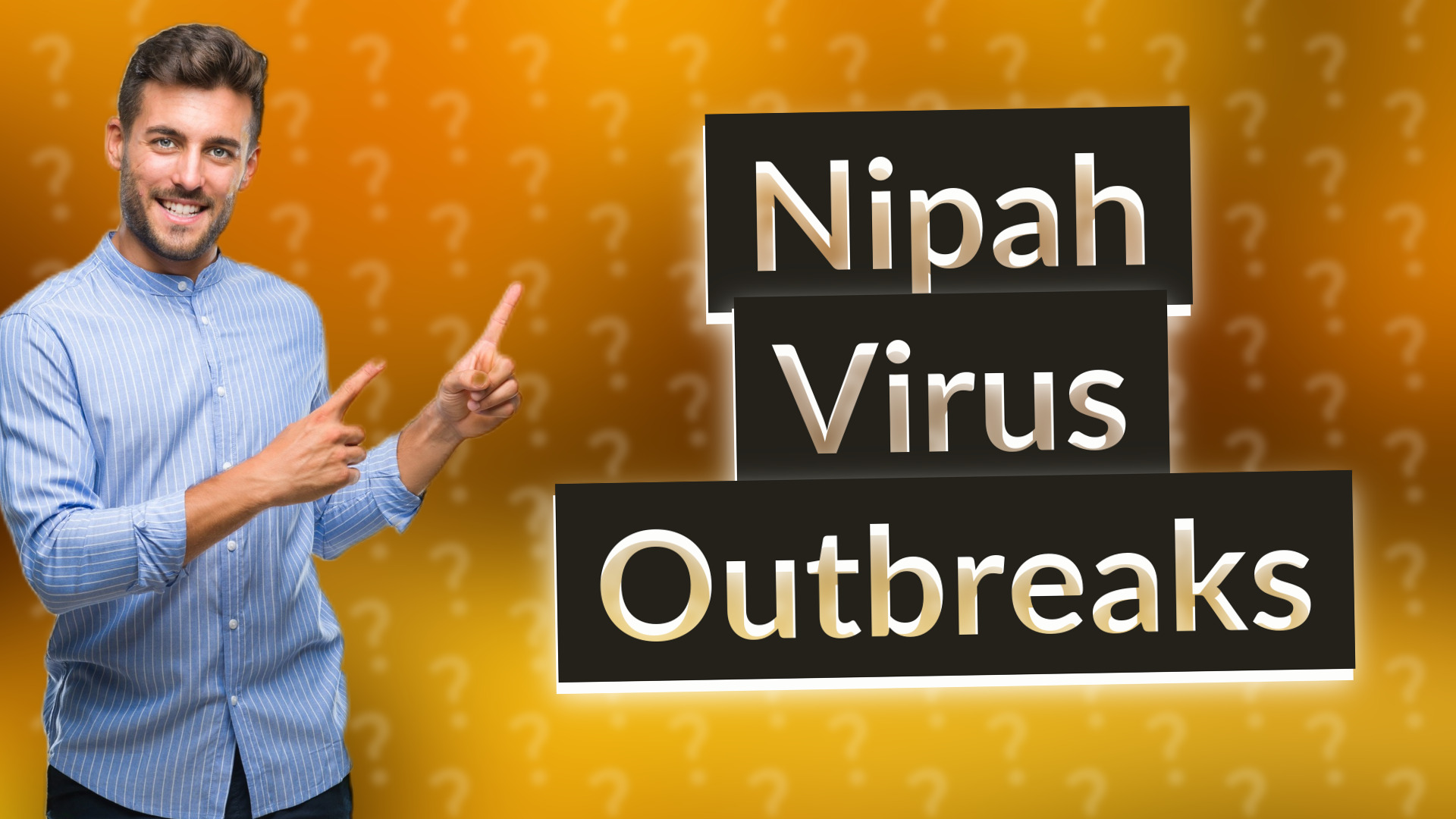 Nipah Virus Outbreaks