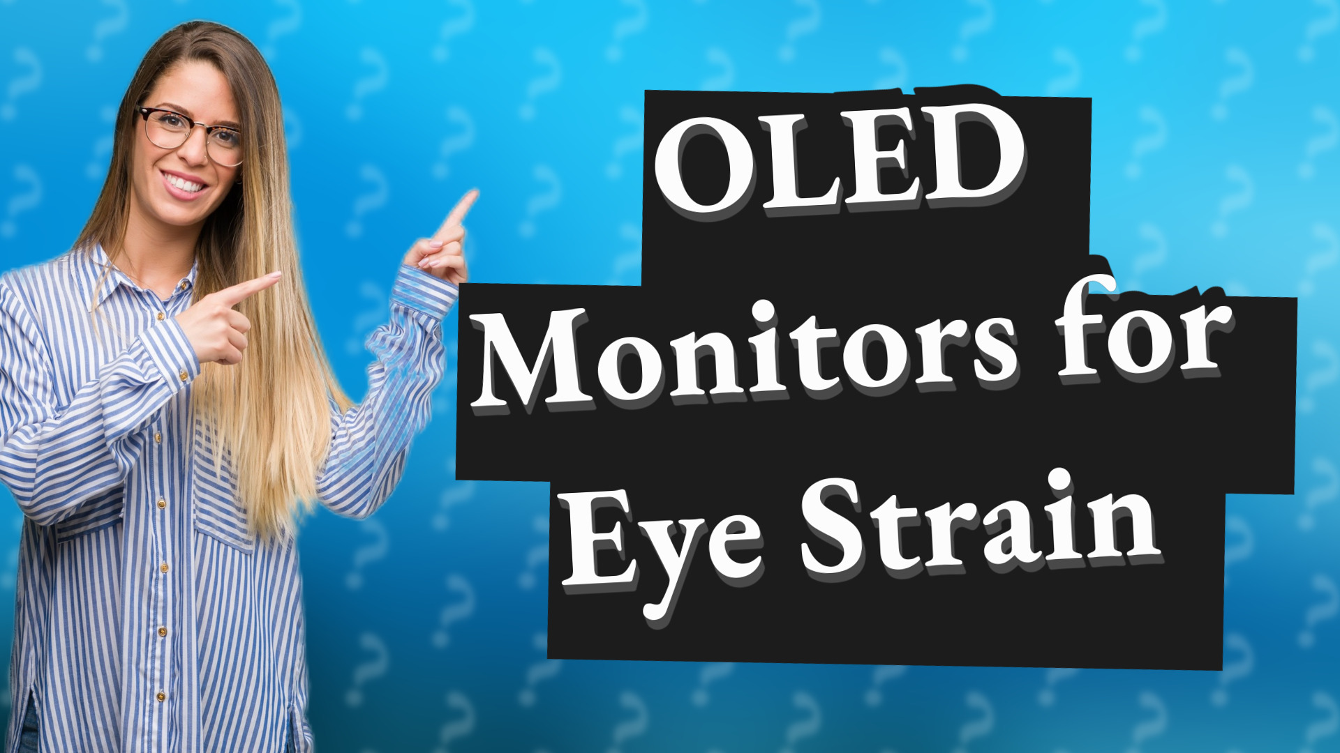 OLED Monitors for Eye Strain