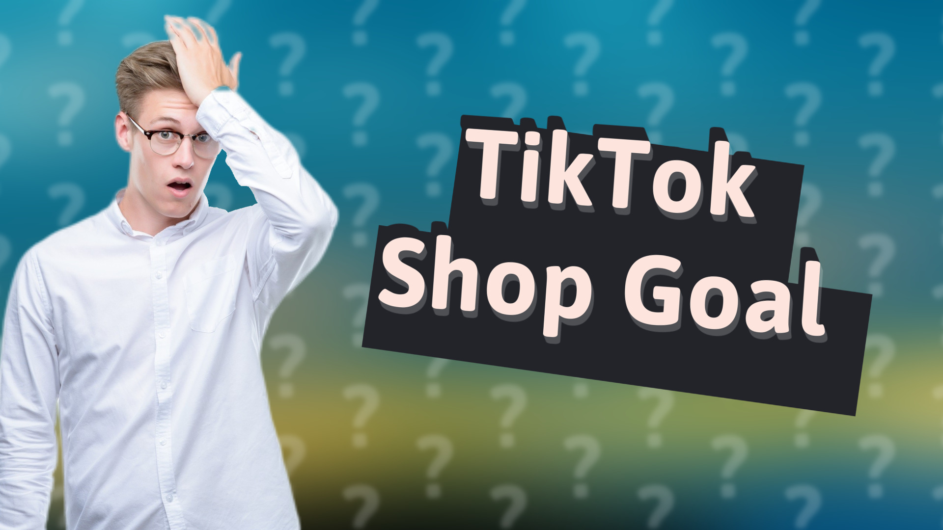 TikTok Shop Goal