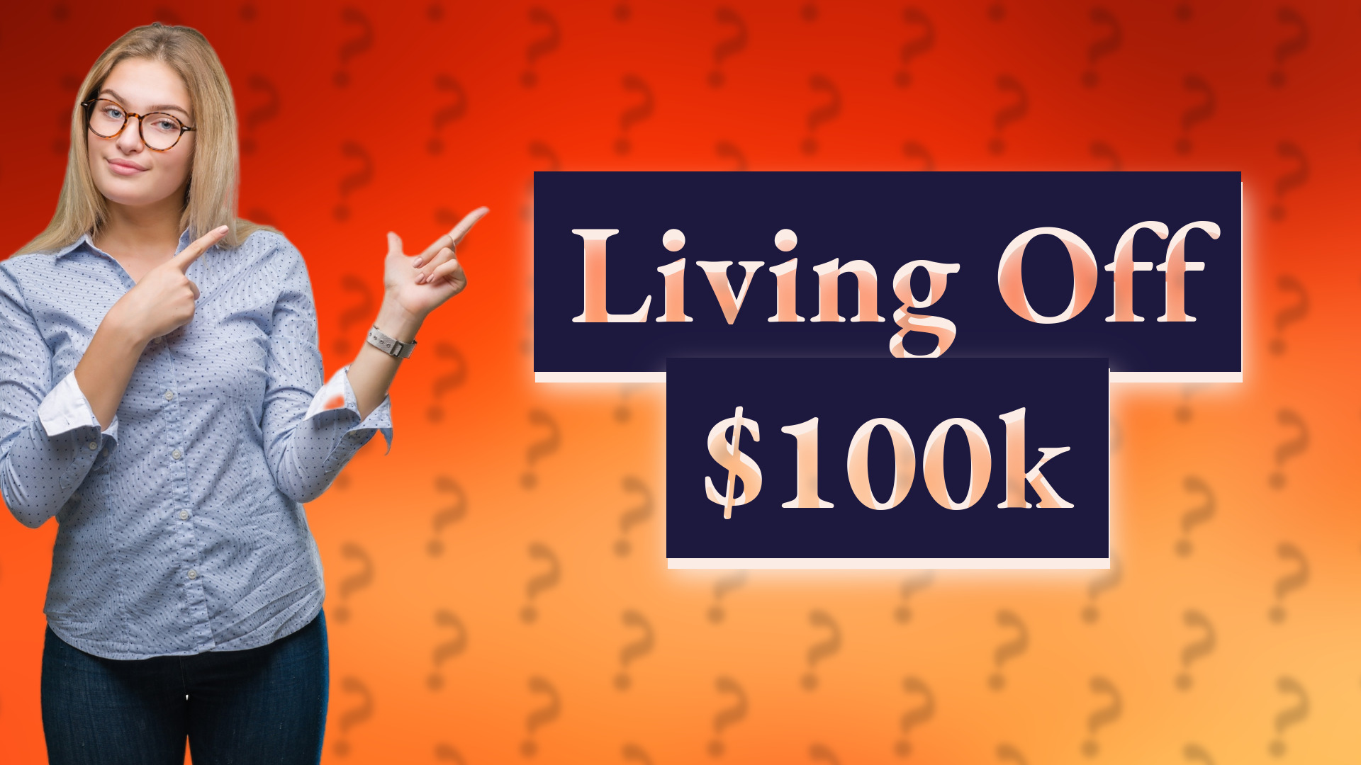 Living Off $100k