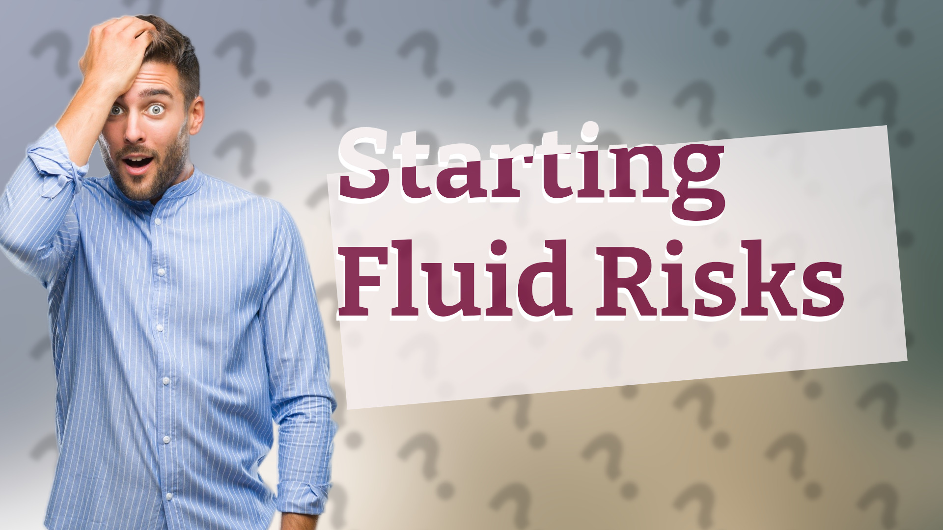 Starting Fluid Risks