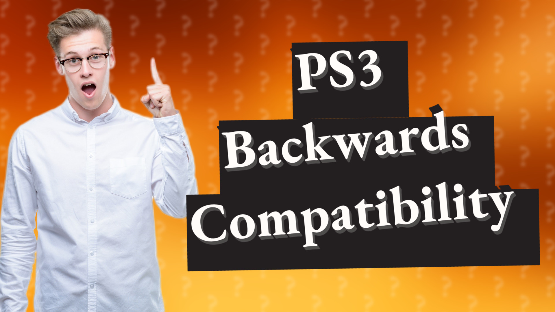 PS3 Backwards Compatibility
