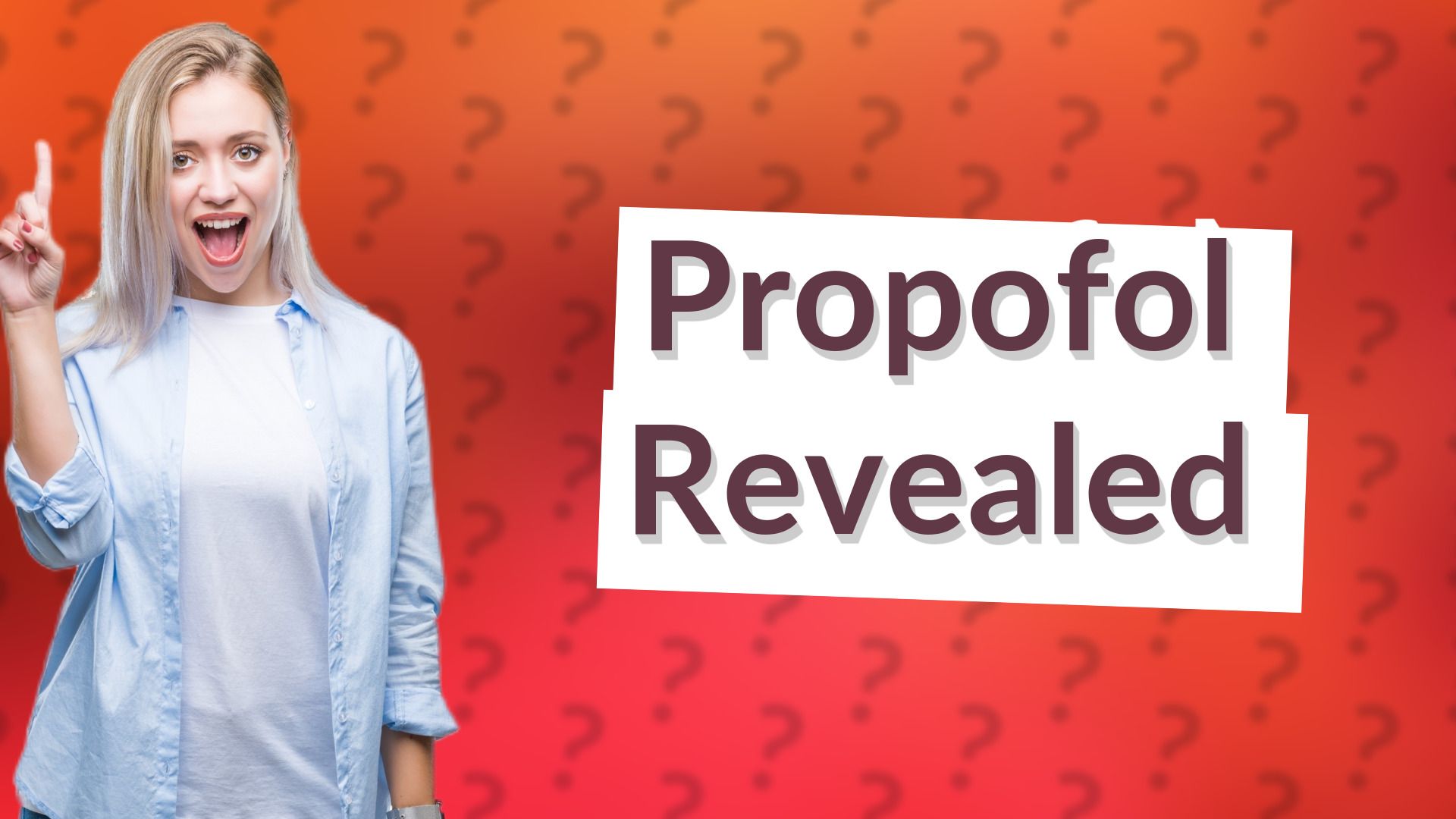 Propofol Revealed
