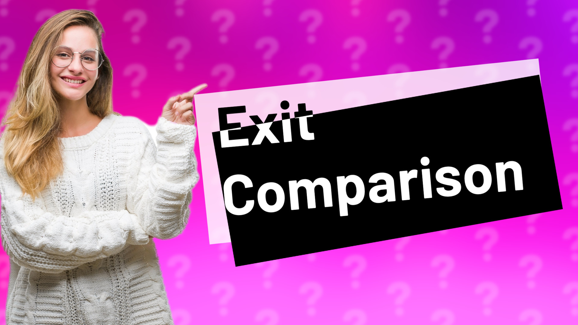 Exit Comparison