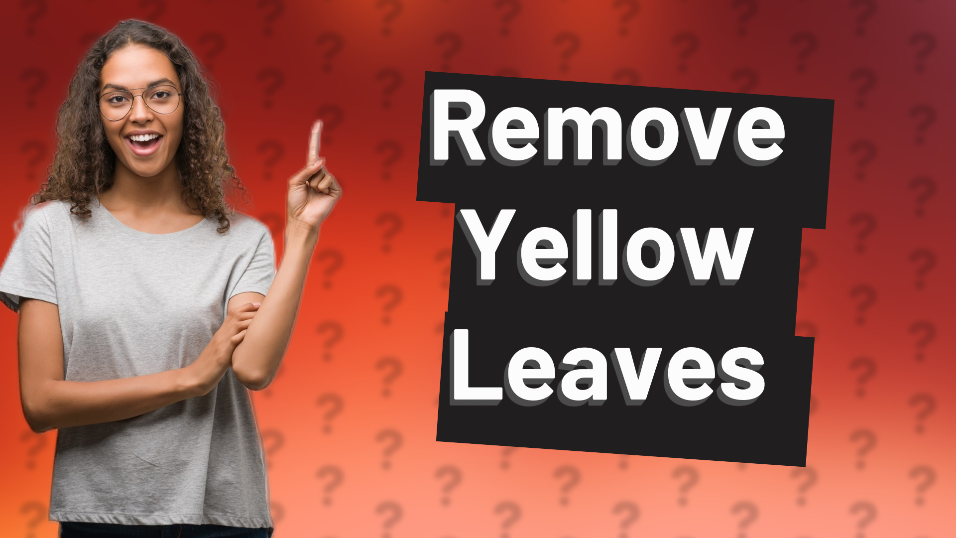 Remove Yellow Leaves