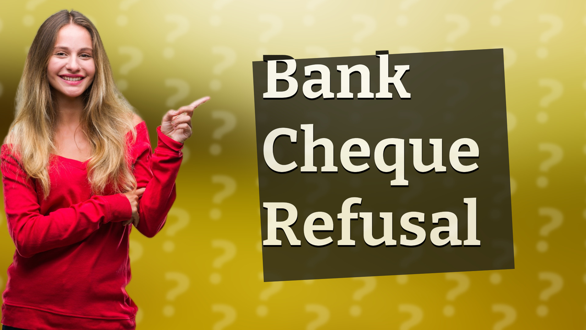 Bank Cheque Refusal