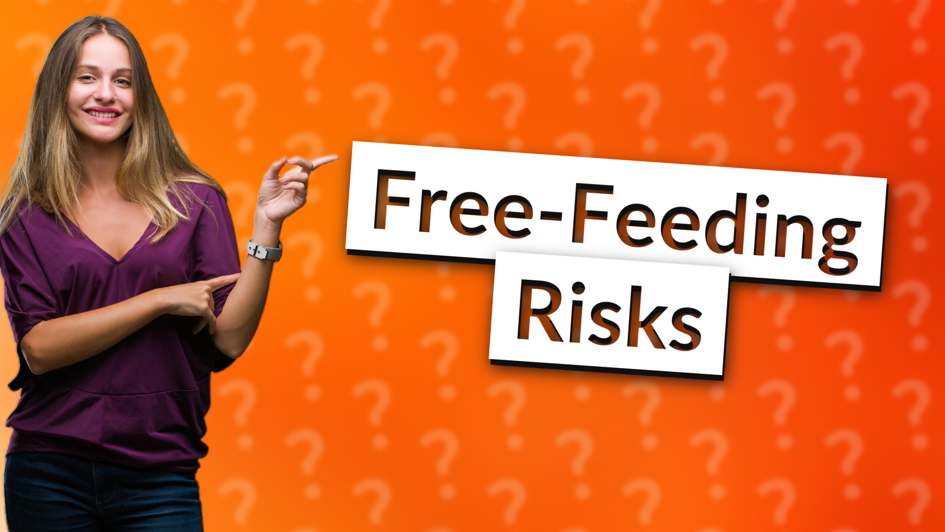 Free-Feeding Risks