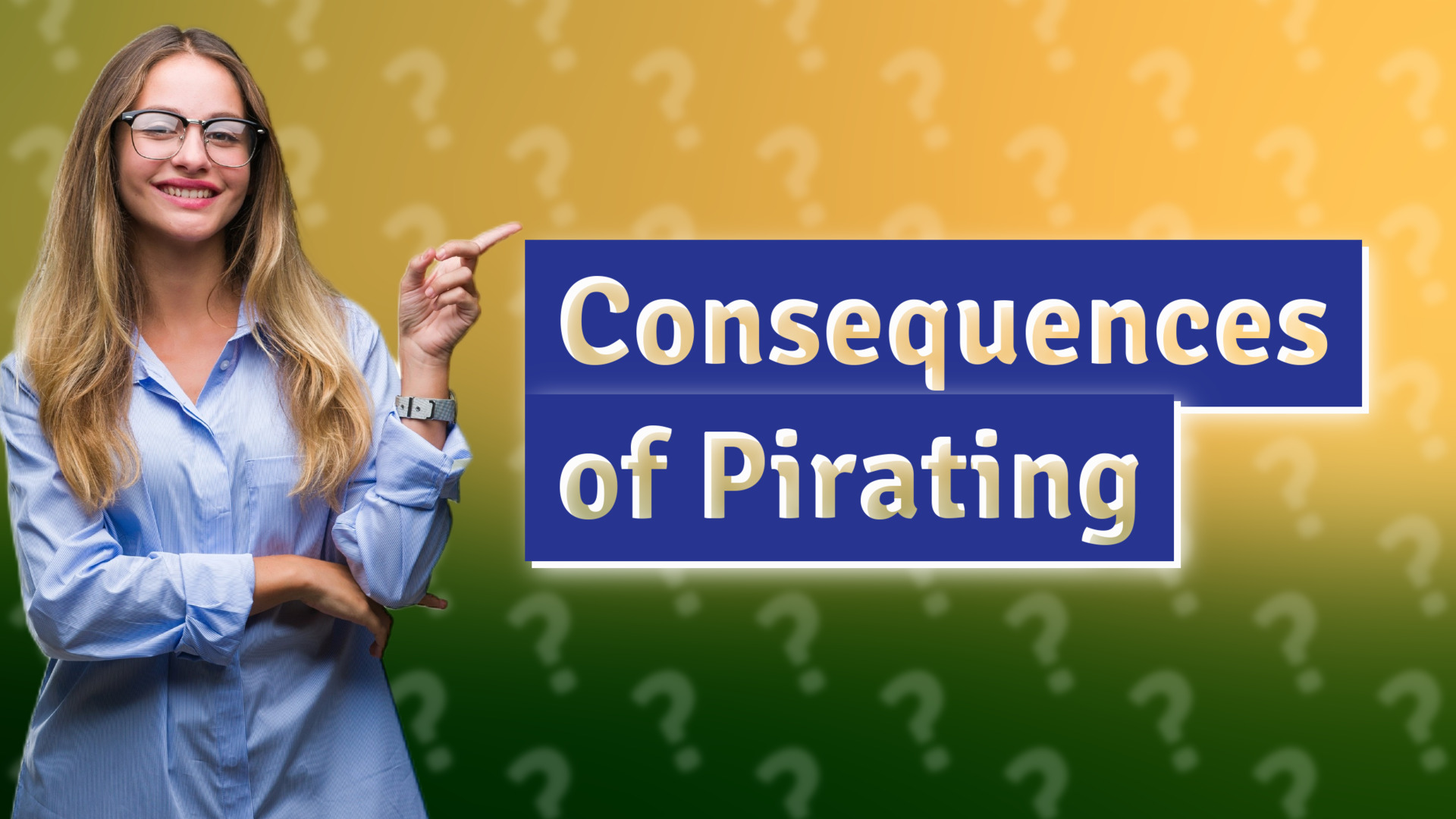 Consequences of Pirating