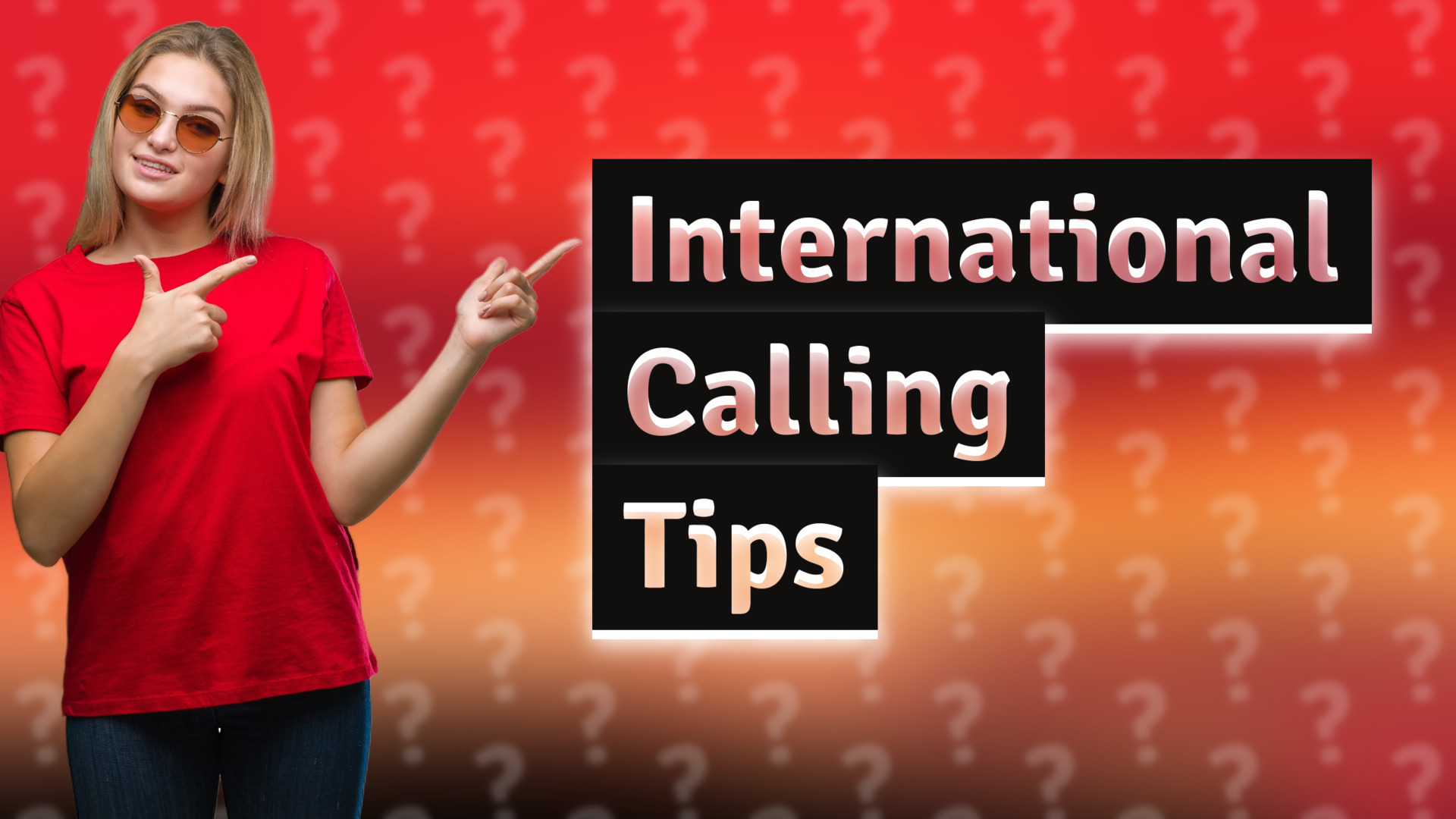 International Calling Tips