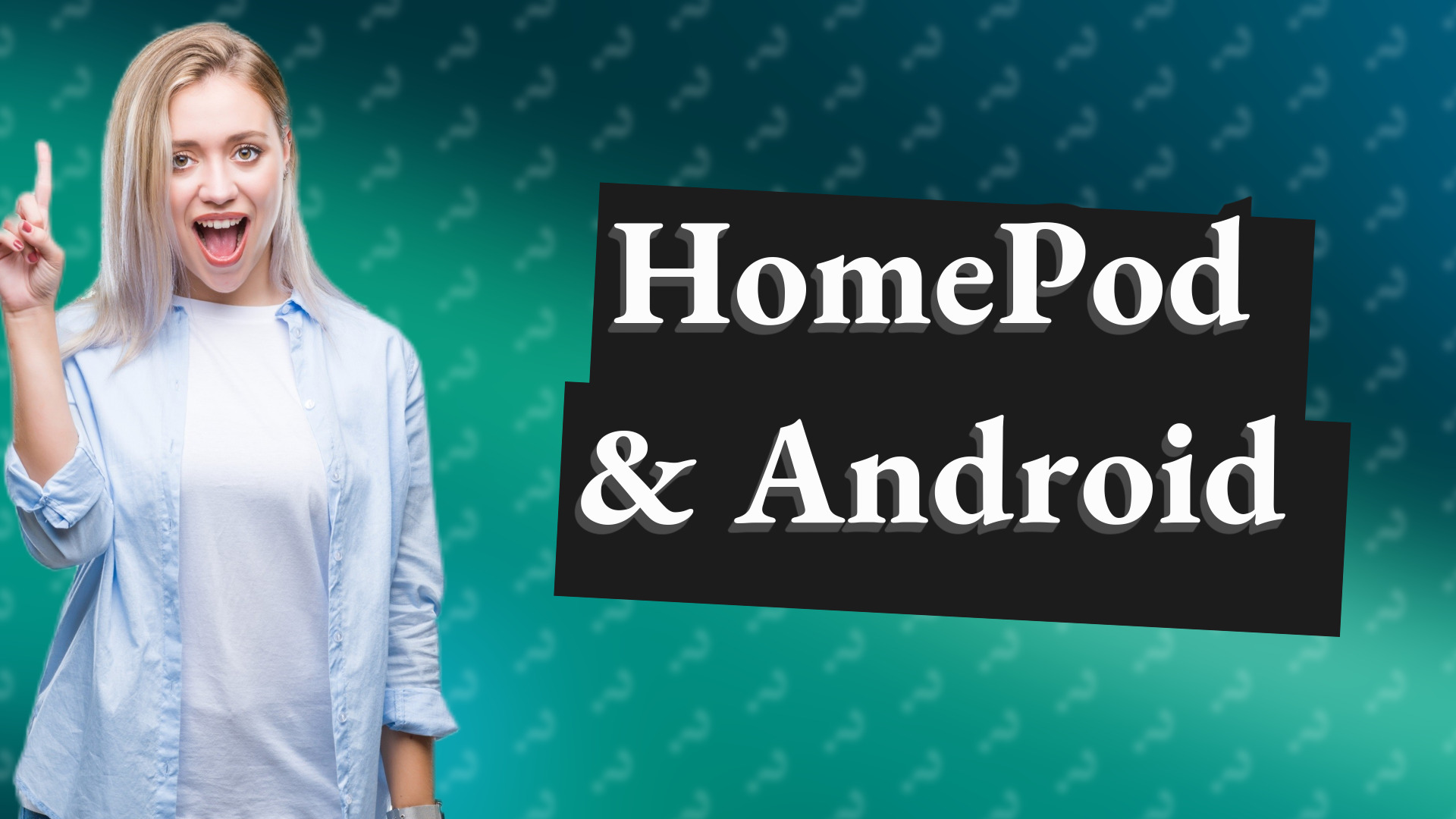 HomePod & Android