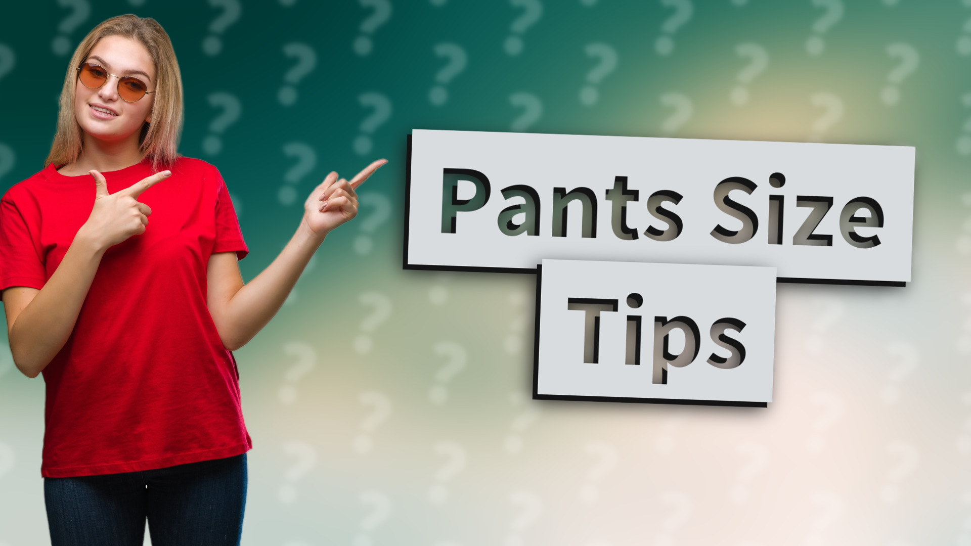 Pants Size Tips