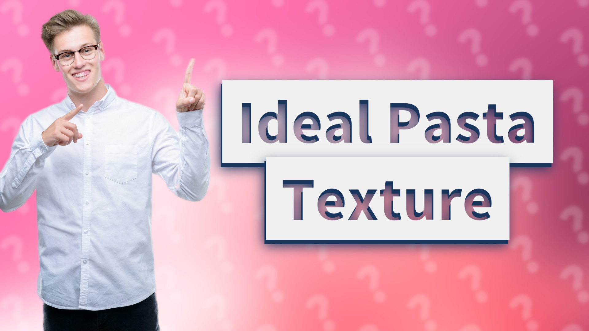 Ideal Pasta Texture