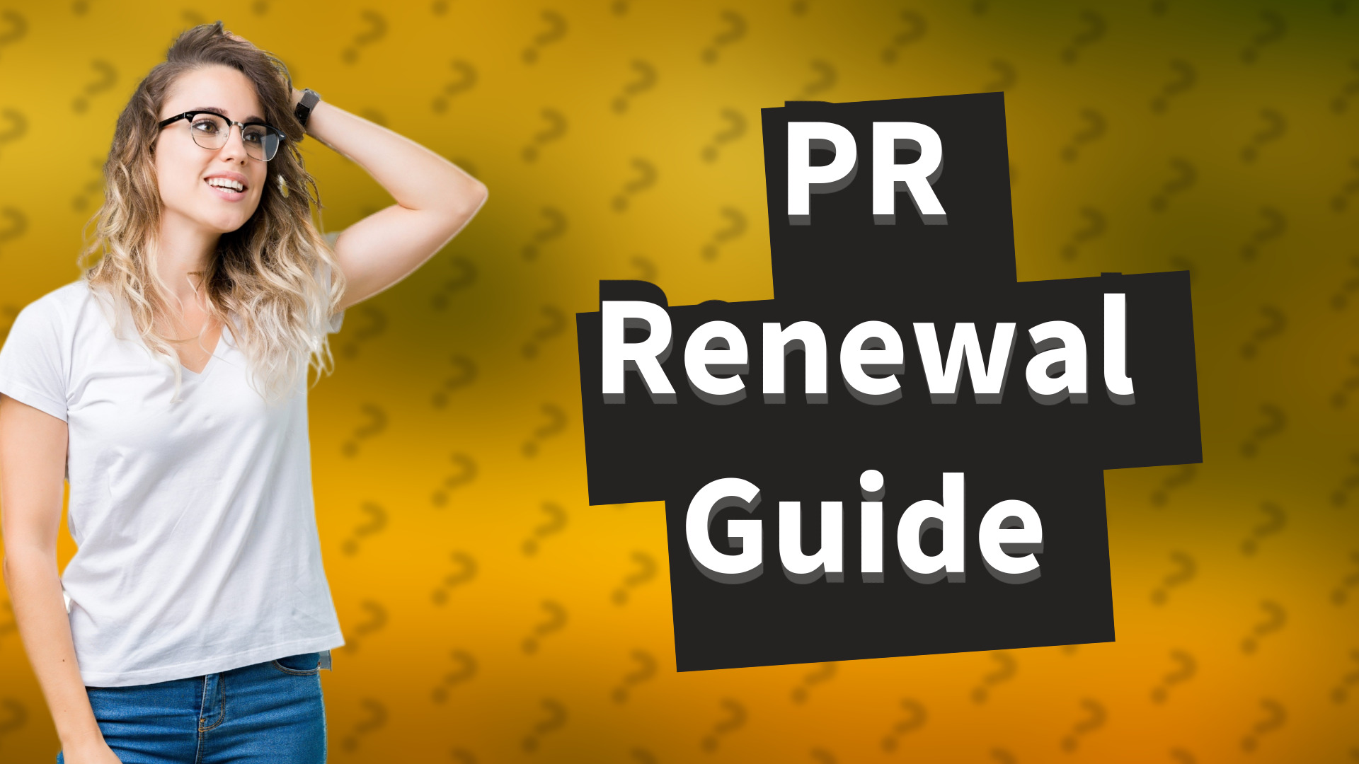 PR Renewal Guide