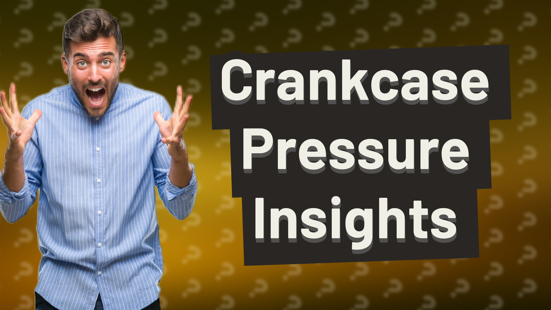 Crankcase Pressure Insights