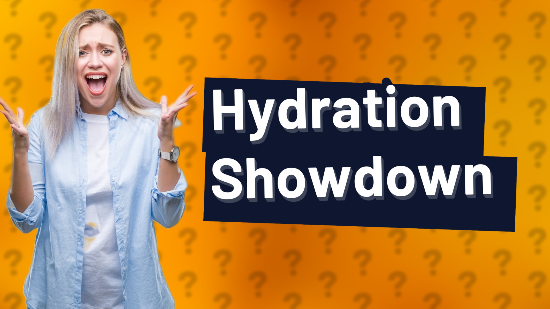 Hydration Showdown